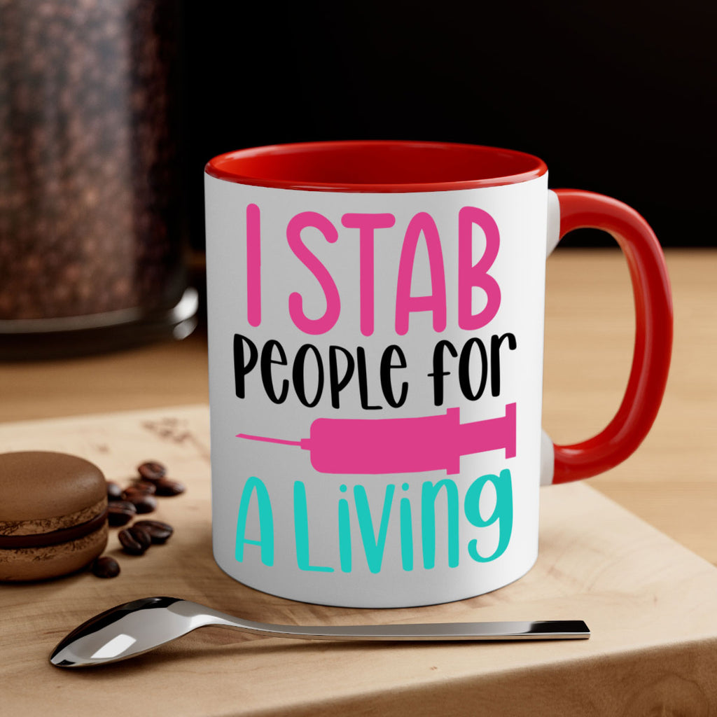 I Stab People For A Living Style Style 164#- nurse-Mug / Coffee Cup