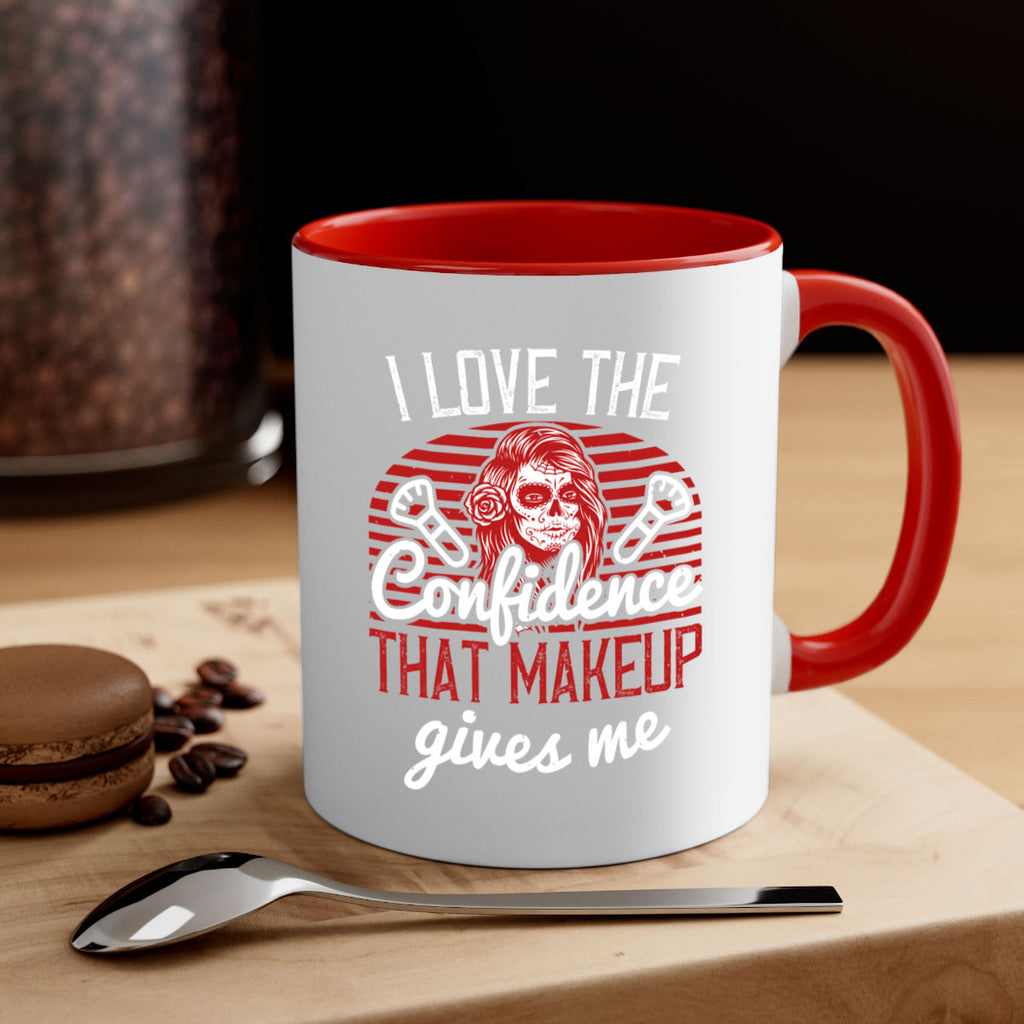 I love the confidence that makeup gives me Style 208#- makeup-Mug / Coffee Cup