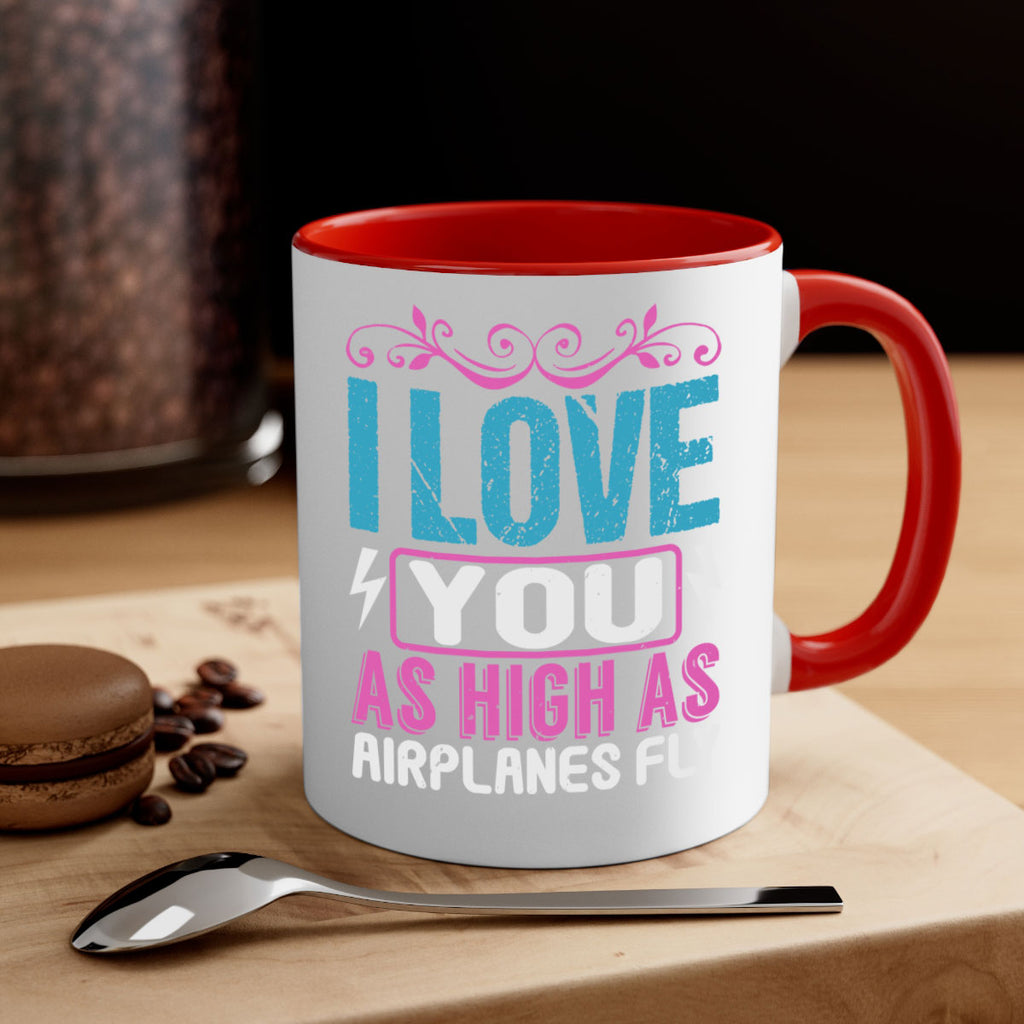 I love you as High as Airplanes Fly Style 229#- baby2-Mug / Coffee Cup