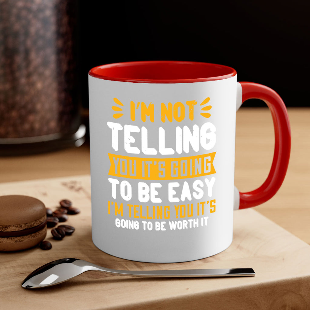 I’m not telling you it’s going to be easy Style 301#- nurse-Mug / Coffee Cup
