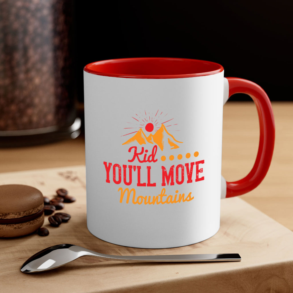 Kid youll move mountains Style 28#- kids-Mug / Coffee Cup