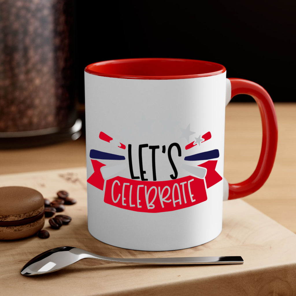 Lets Celebrate Style 160#- 4th Of July-Mug / Coffee Cup