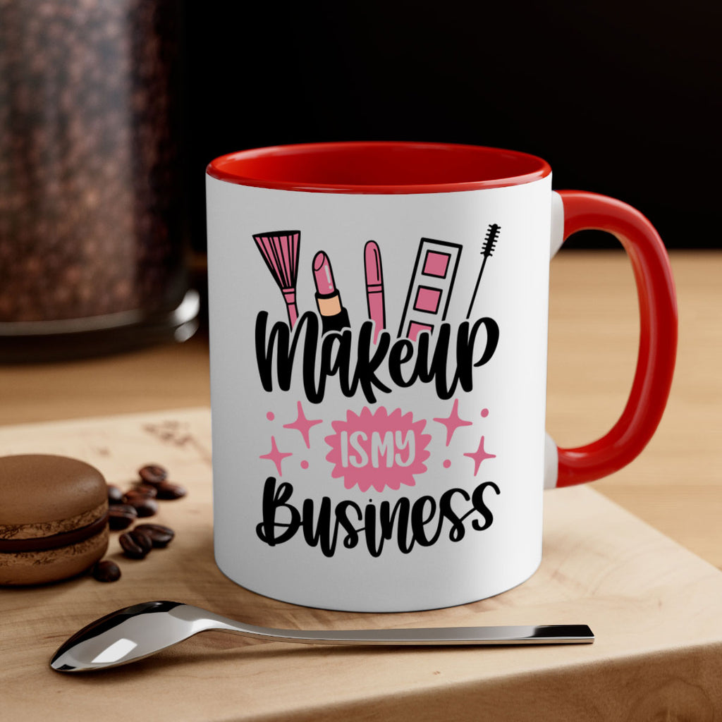 Makeup Is My business Style 46#- makeup-Mug / Coffee Cup