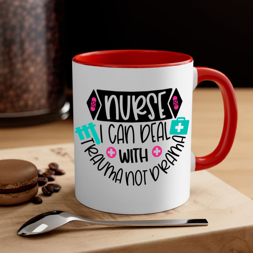 Nurse I Can Deal With Trauma Not Drama Style Style 115#- nurse-Mug / Coffee Cup