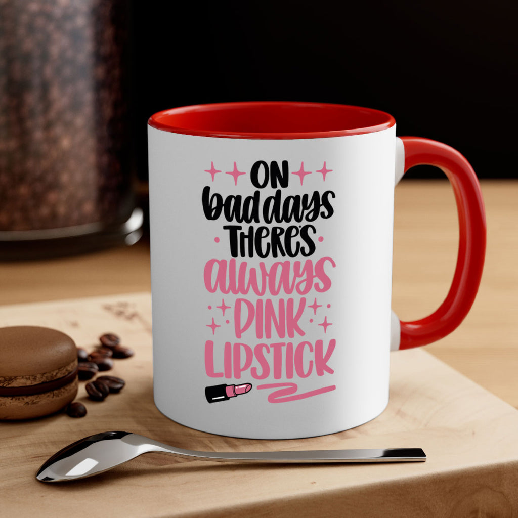 On Bad Days There∩s Always Pink Lipstick Style 33#- makeup-Mug / Coffee Cup