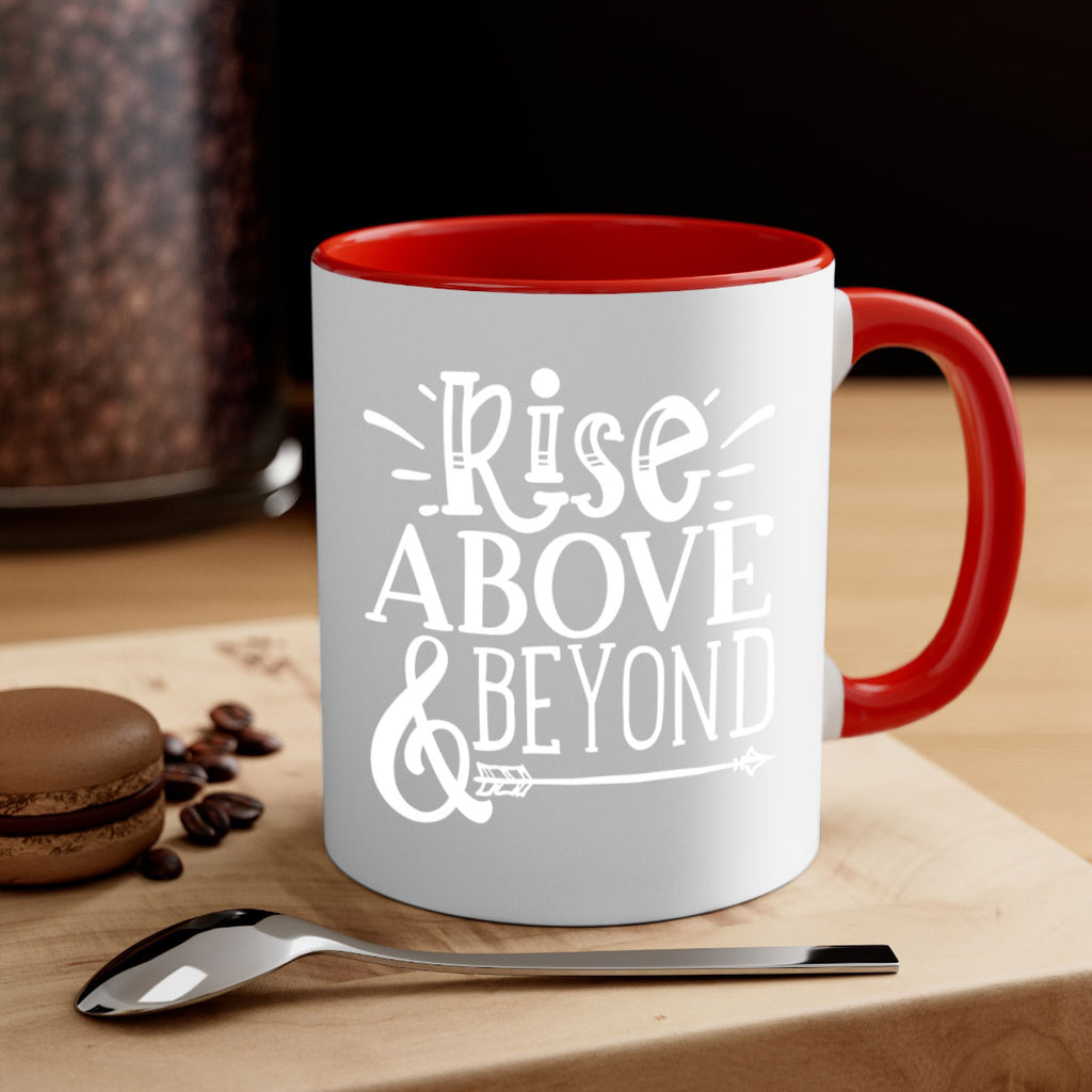 Rise above beyond Style 77#- motivation-Mug / Coffee Cup