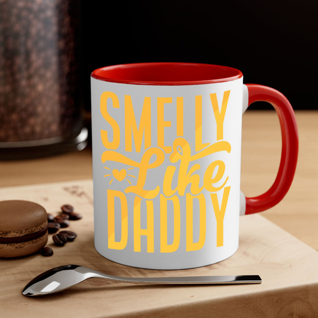 Smelly Like Daddy Style 200#- baby2-Mug / Coffee Cup