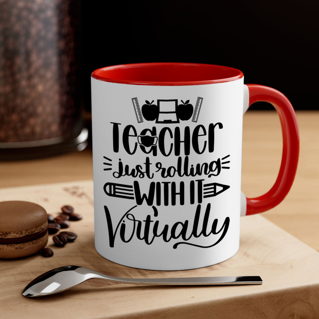 Teacher Just Rolling Style 53#- teacher-Mug / Coffee Cup