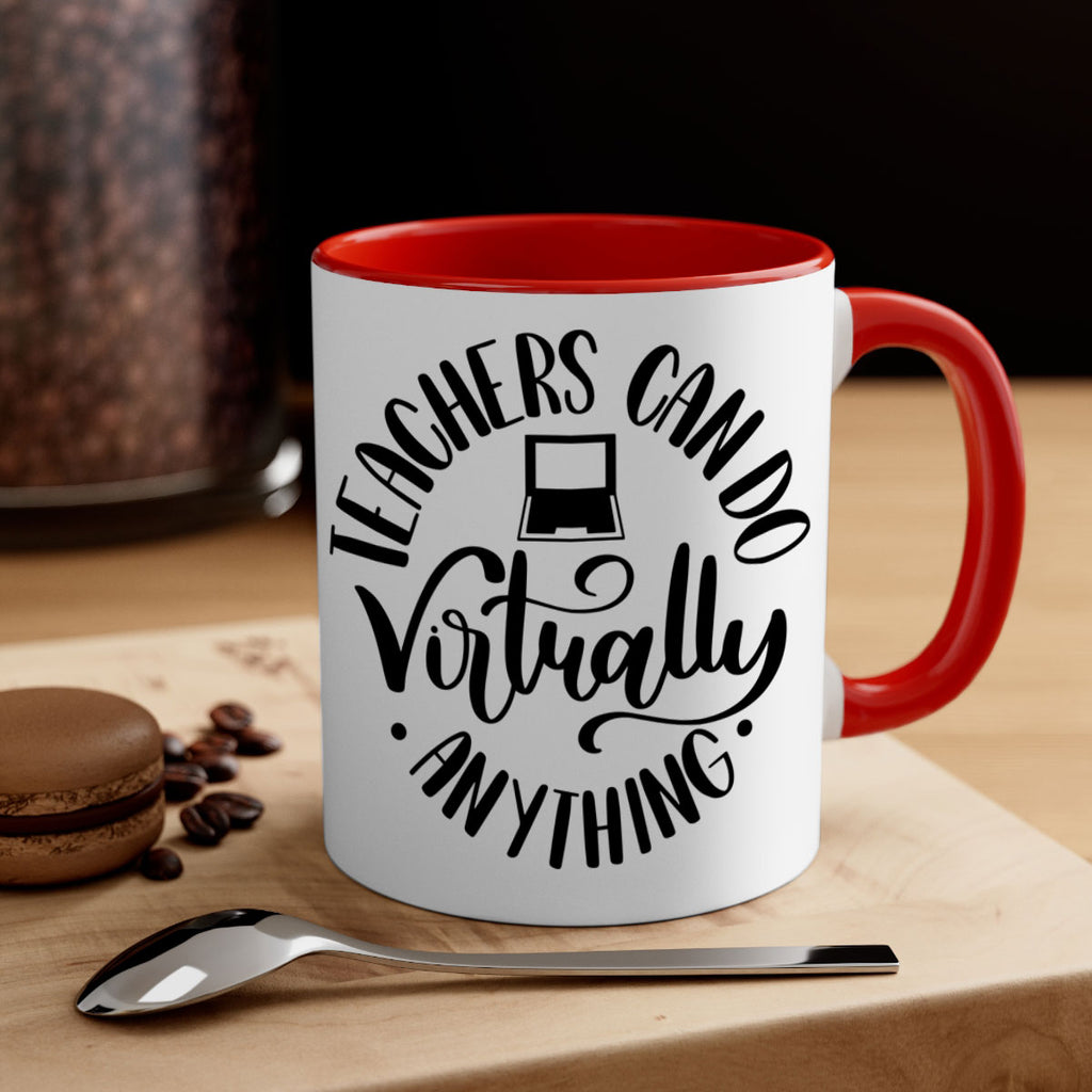 Teachers Can Do Anything Virtually Style 46#- teacher-Mug / Coffee Cup