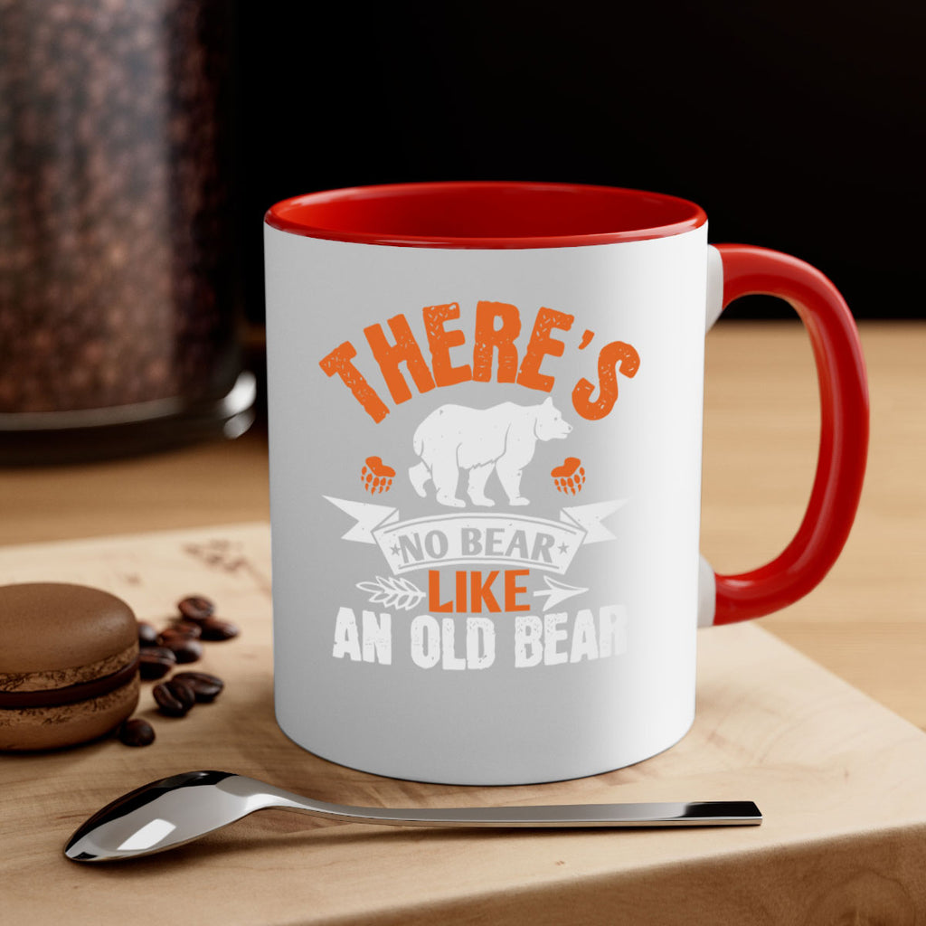 There’s no bear like an old bearr 33#- bear-Mug / Coffee Cup