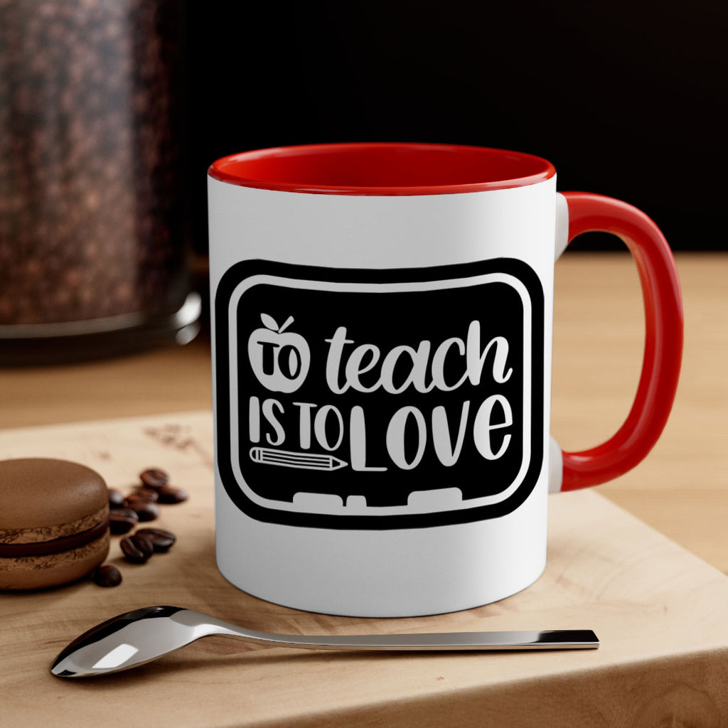 To Teach Is To Love Style 30#- teacher-Mug / Coffee Cup