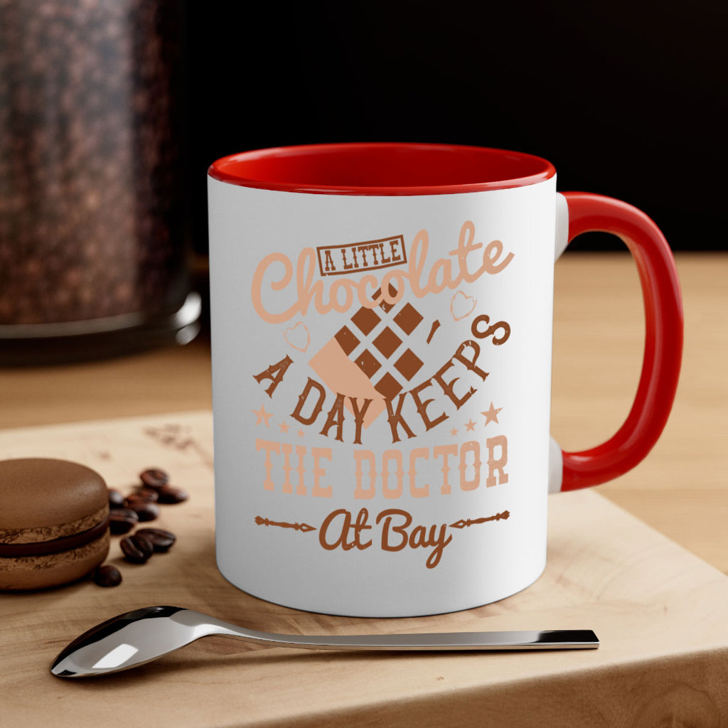 a little chocolate a day keeps the doctor at bay 50#- chocolate-Mug / Coffee Cup
