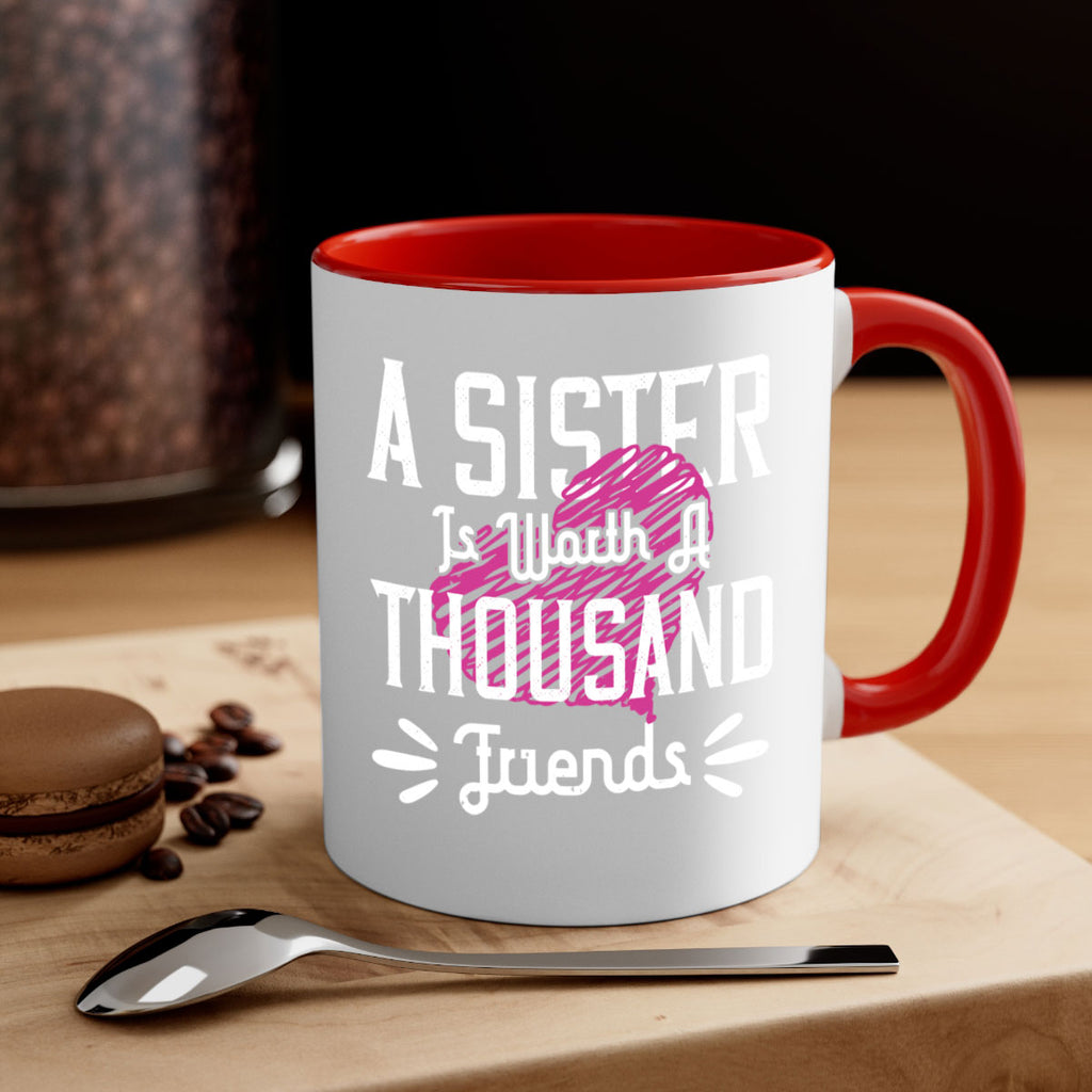 a sister is worth a thousand friends 45#- sister-Mug / Coffee Cup