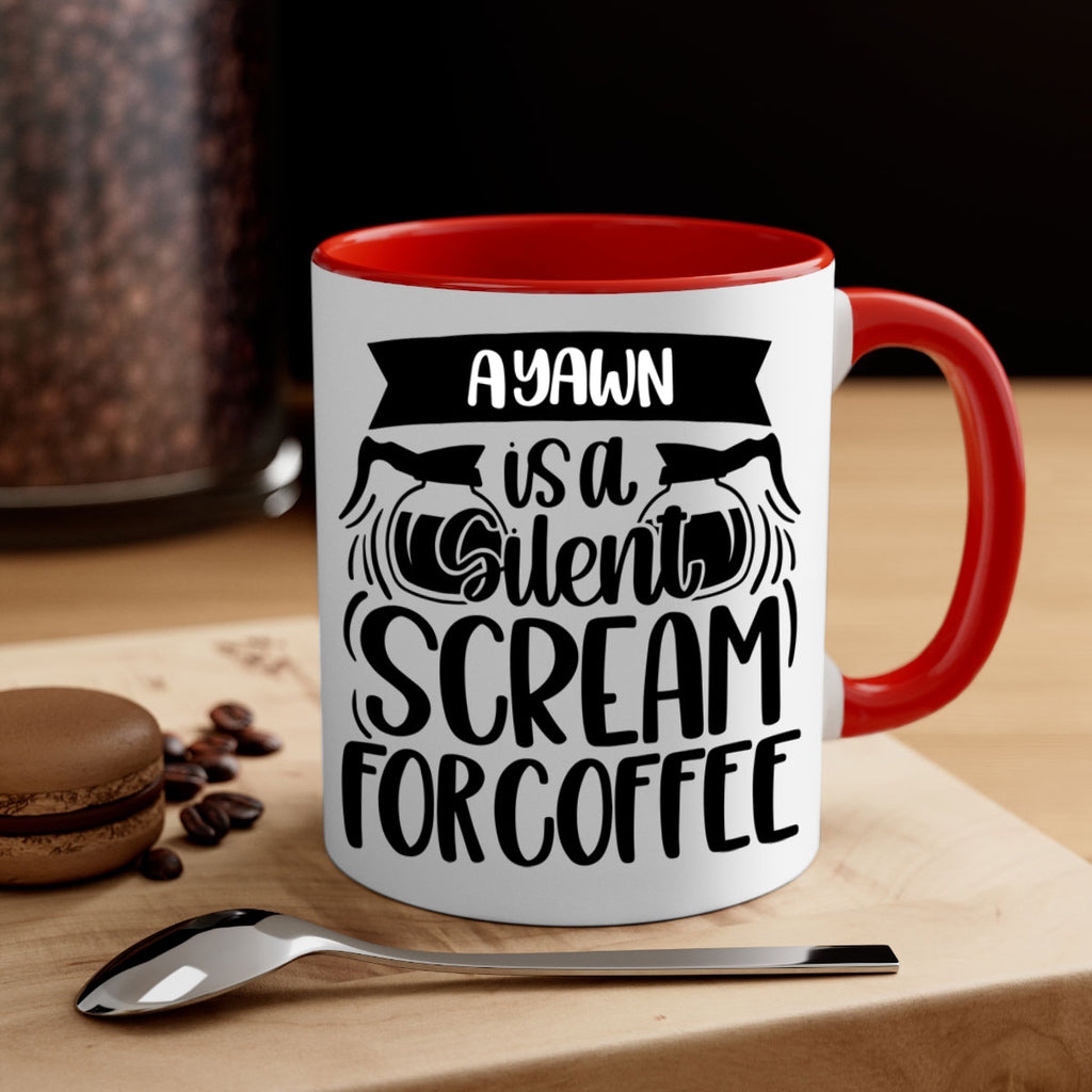 a yawn is a silent scream 190#- coffee-Mug / Coffee Cup