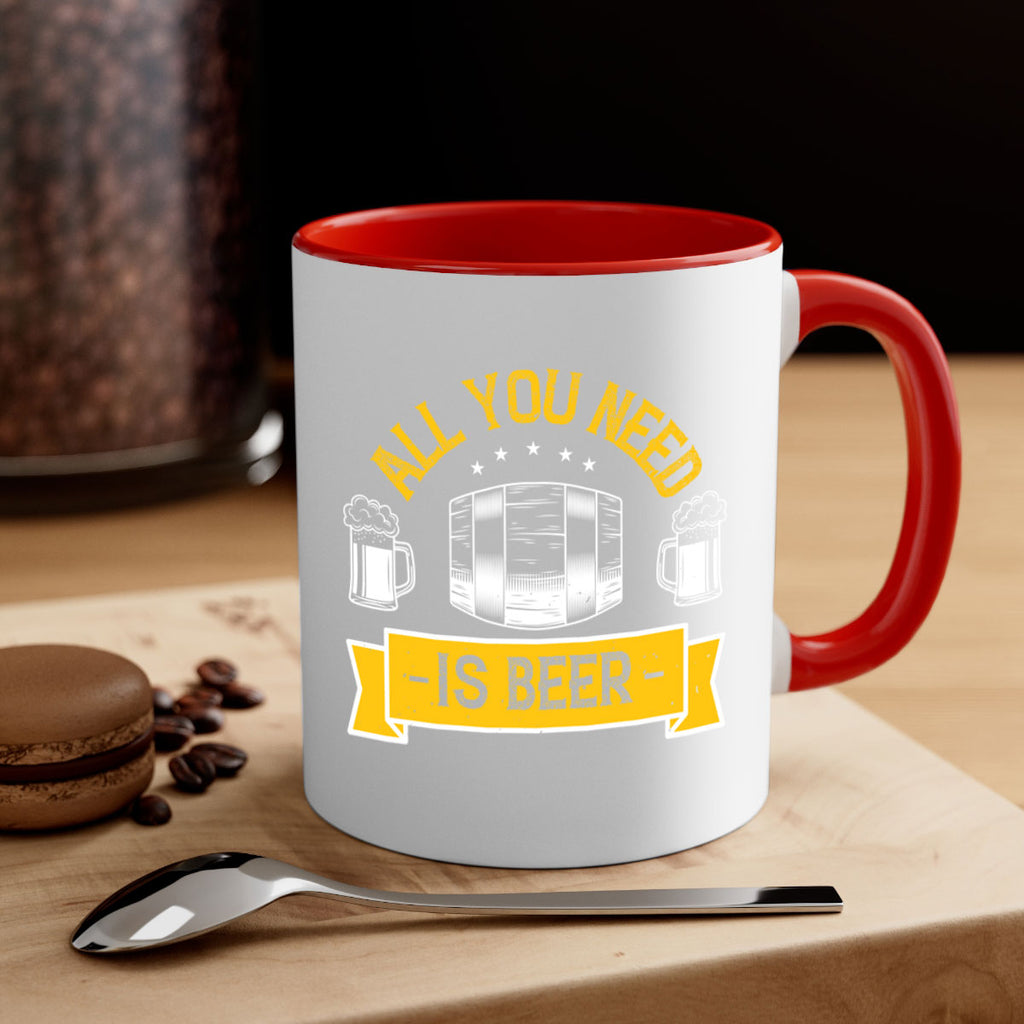 all you need is beer 112#- beer-Mug / Coffee Cup