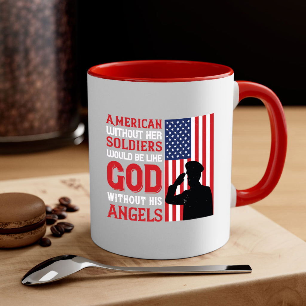 american without her soldiers would be like god without his angels 80#- veterns day-Mug / Coffee Cup