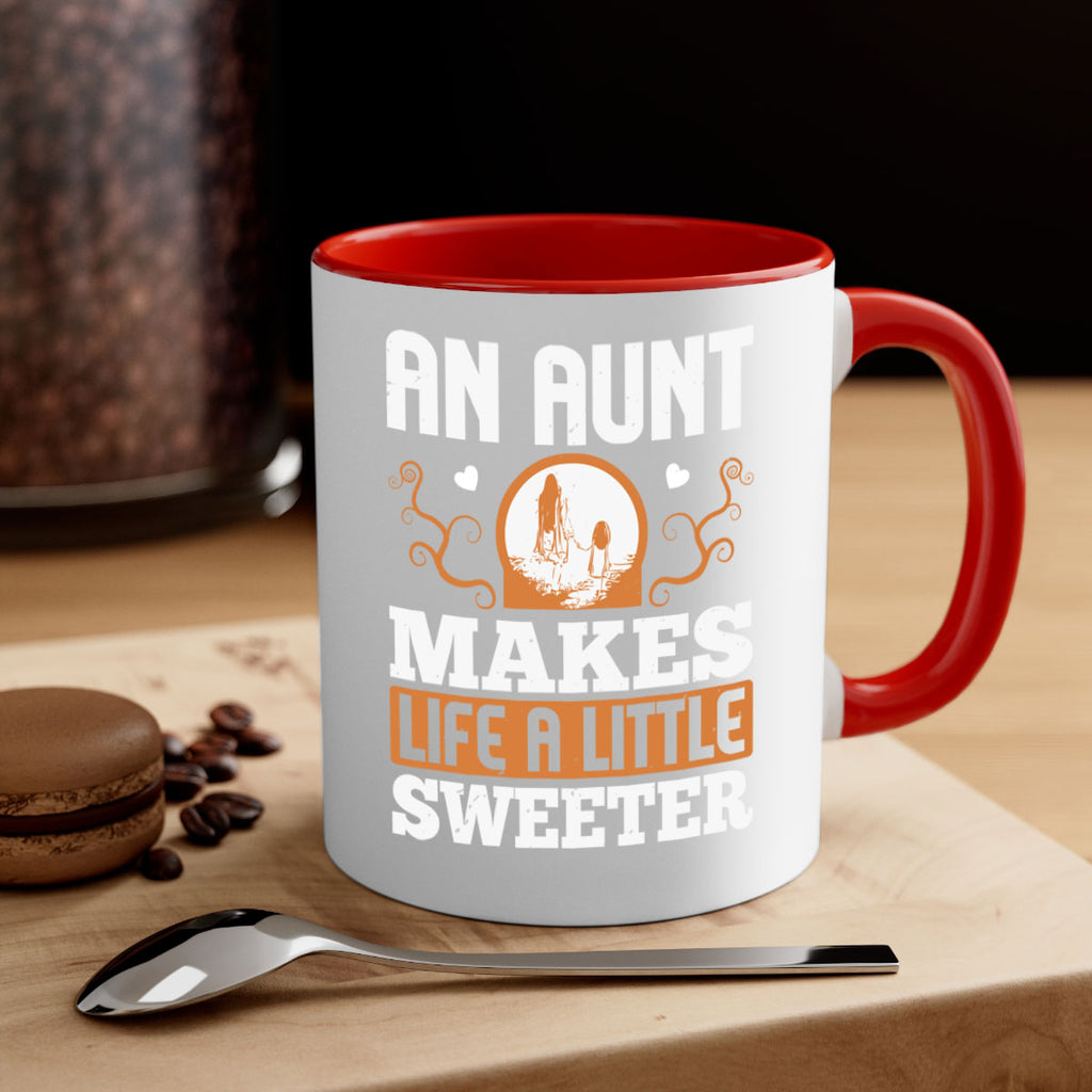 an aunt makes life a little sweeter 3#- mothers day-Mug / Coffee Cup