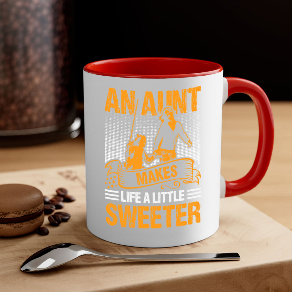 an aunt makes life a little sweeter 5#- mothers day-Mug / Coffee Cup