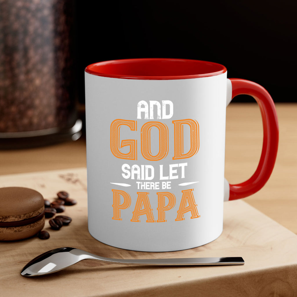 and god said let there be papa 52#- grandpa-Mug / Coffee Cup