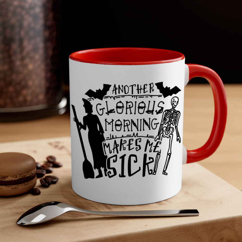 another glorious morning makes me sick 95#- halloween-Mug / Coffee Cup