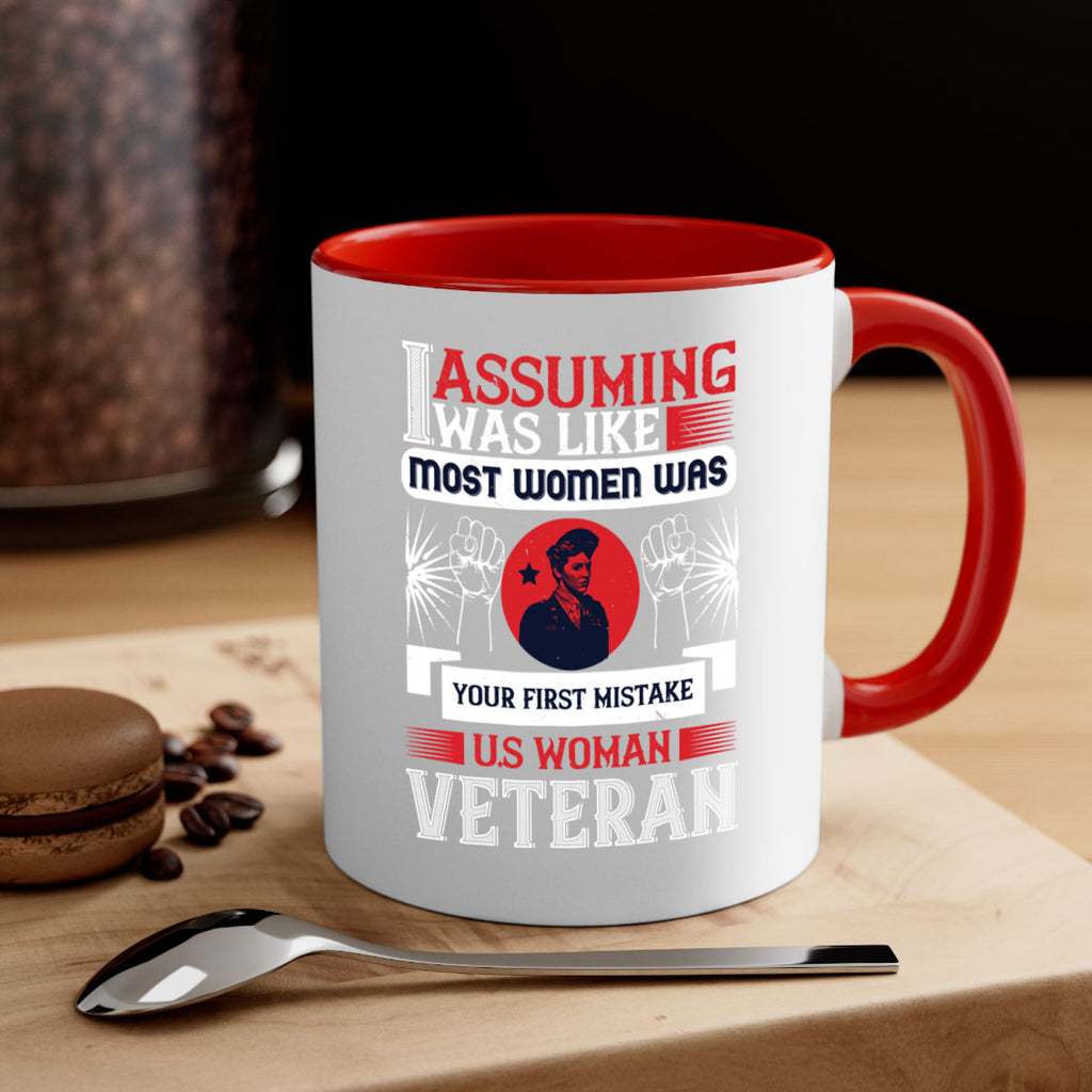 assuming i was like most women was your first misktake us women veteran 72#- veterns day-Mug / Coffee Cup