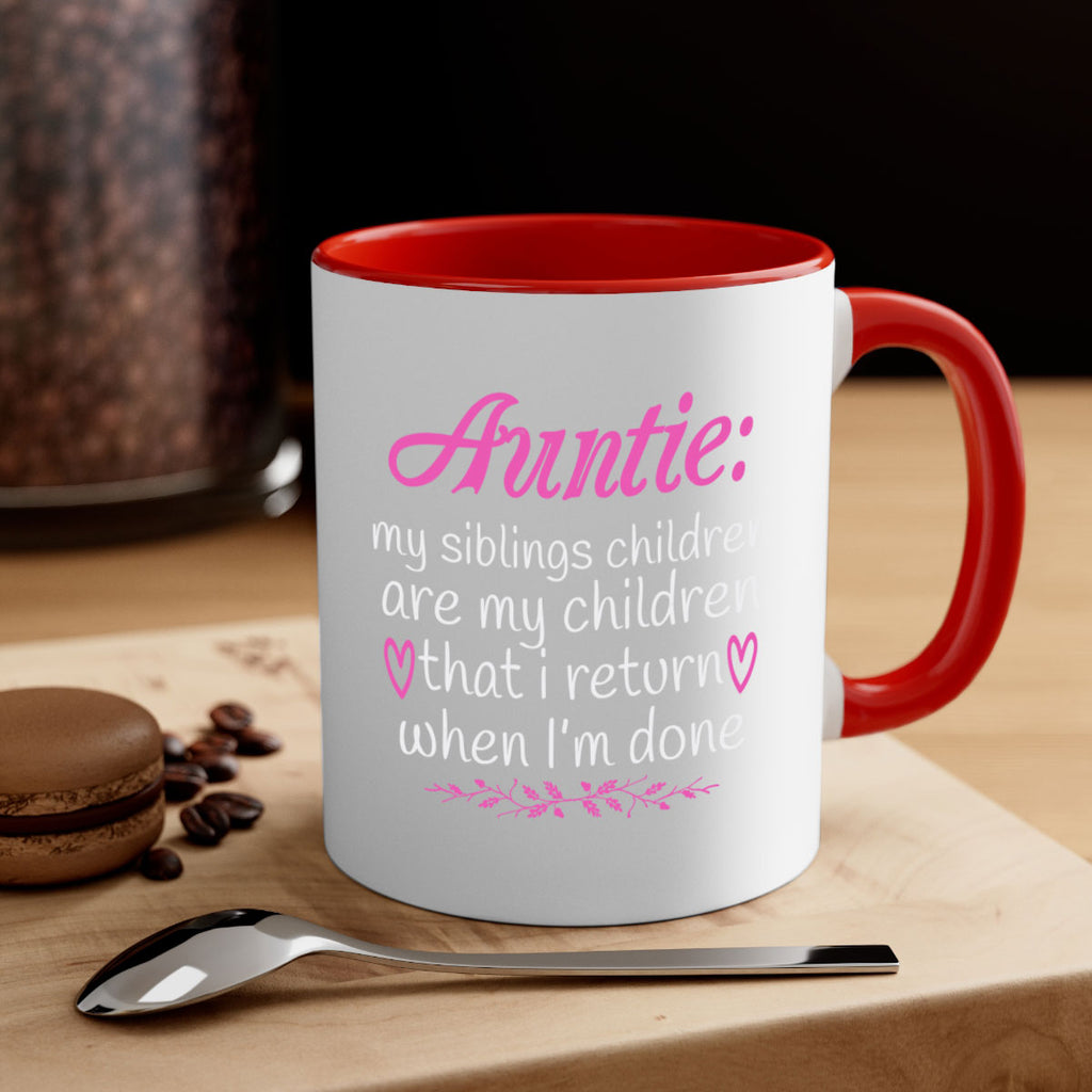 auntie my siblings children are my children that i return when I’m done Style 68#- aunt-Mug / Coffee Cup