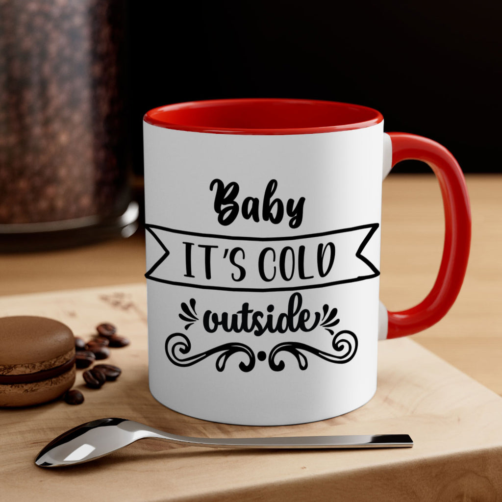 baby it s cold outside style 51#- christmas-Mug / Coffee Cup