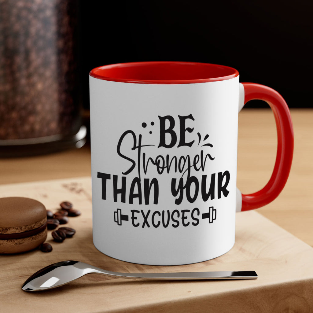 be stronger than your excuses Style 143#- motivation-Mug / Coffee Cup