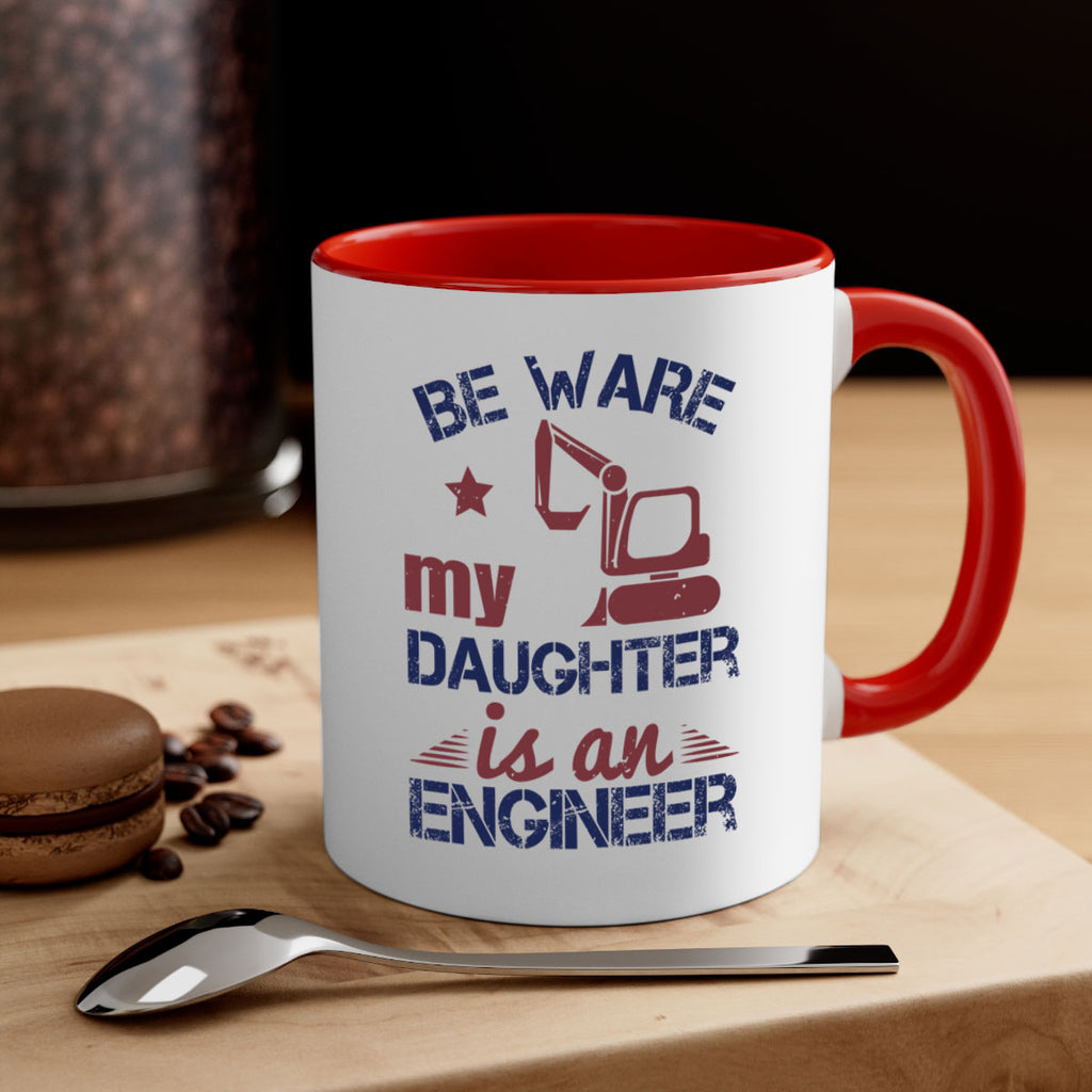 be ware my daughter is an engineer Style 28#- engineer-Mug / Coffee Cup
