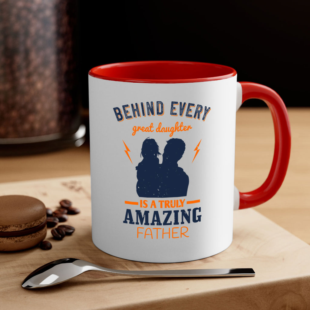 behind every great daughter 254#- fathers day-Mug / Coffee Cup