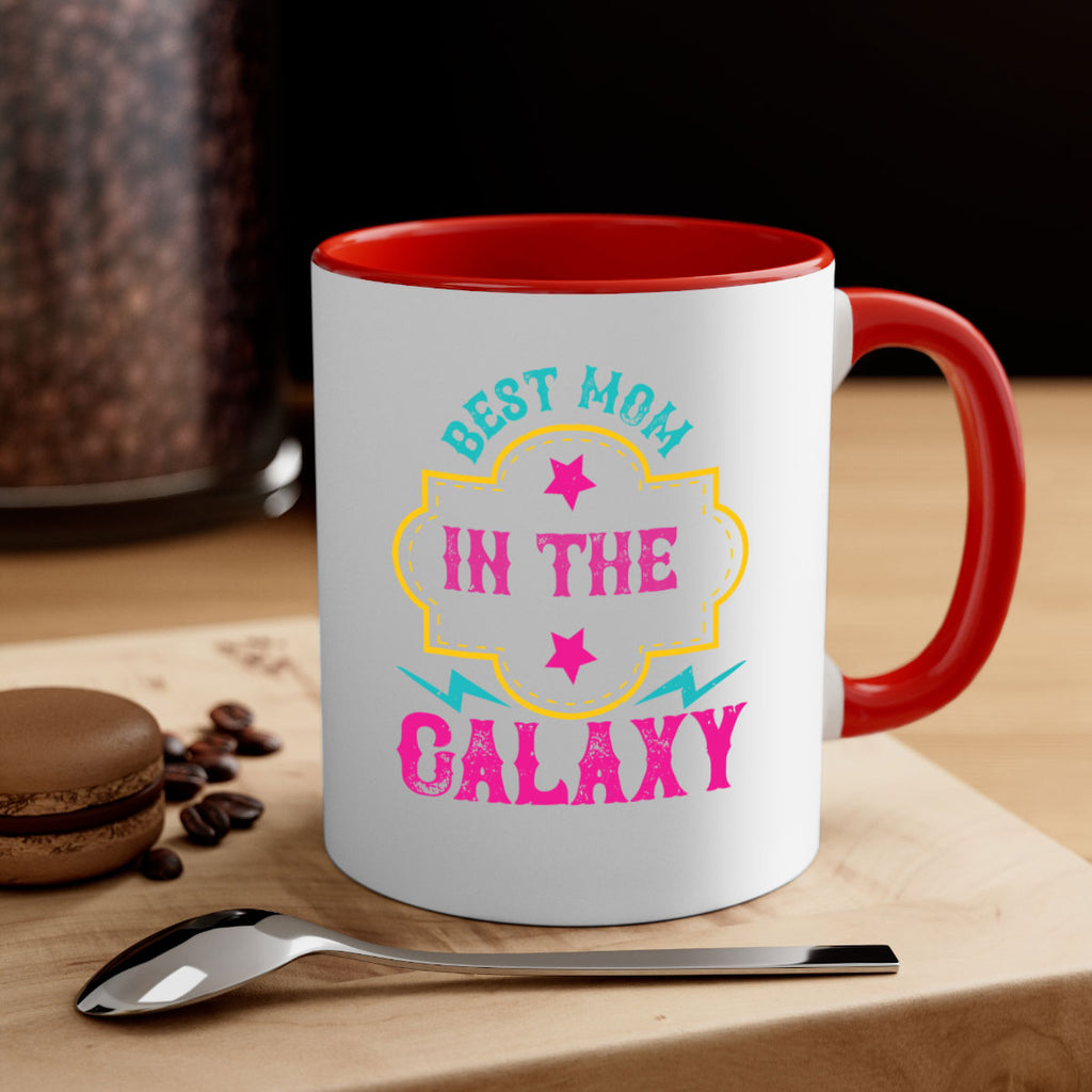 best mom in the galaxy 206#- mom-Mug / Coffee Cup