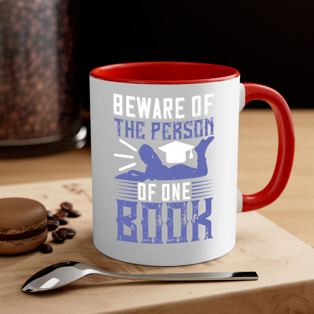 beware of the person of one book 76#- Reading - Books-Mug / Coffee Cup