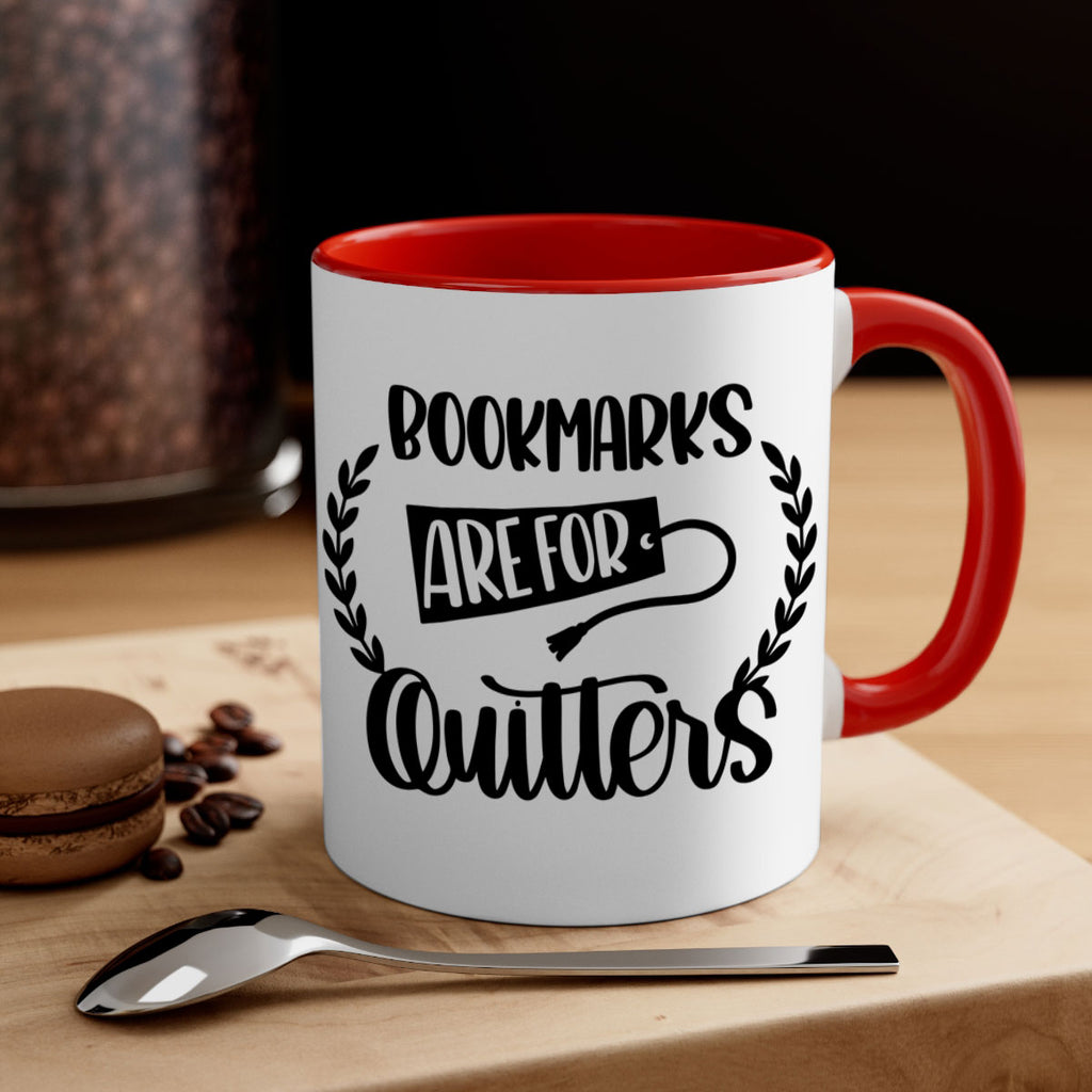 bookmarks are for quitters 48#- Reading - Books-Mug / Coffee Cup