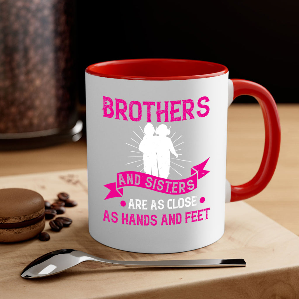 brothers and sisters are as close as hands and feet 32#- sister-Mug / Coffee Cup