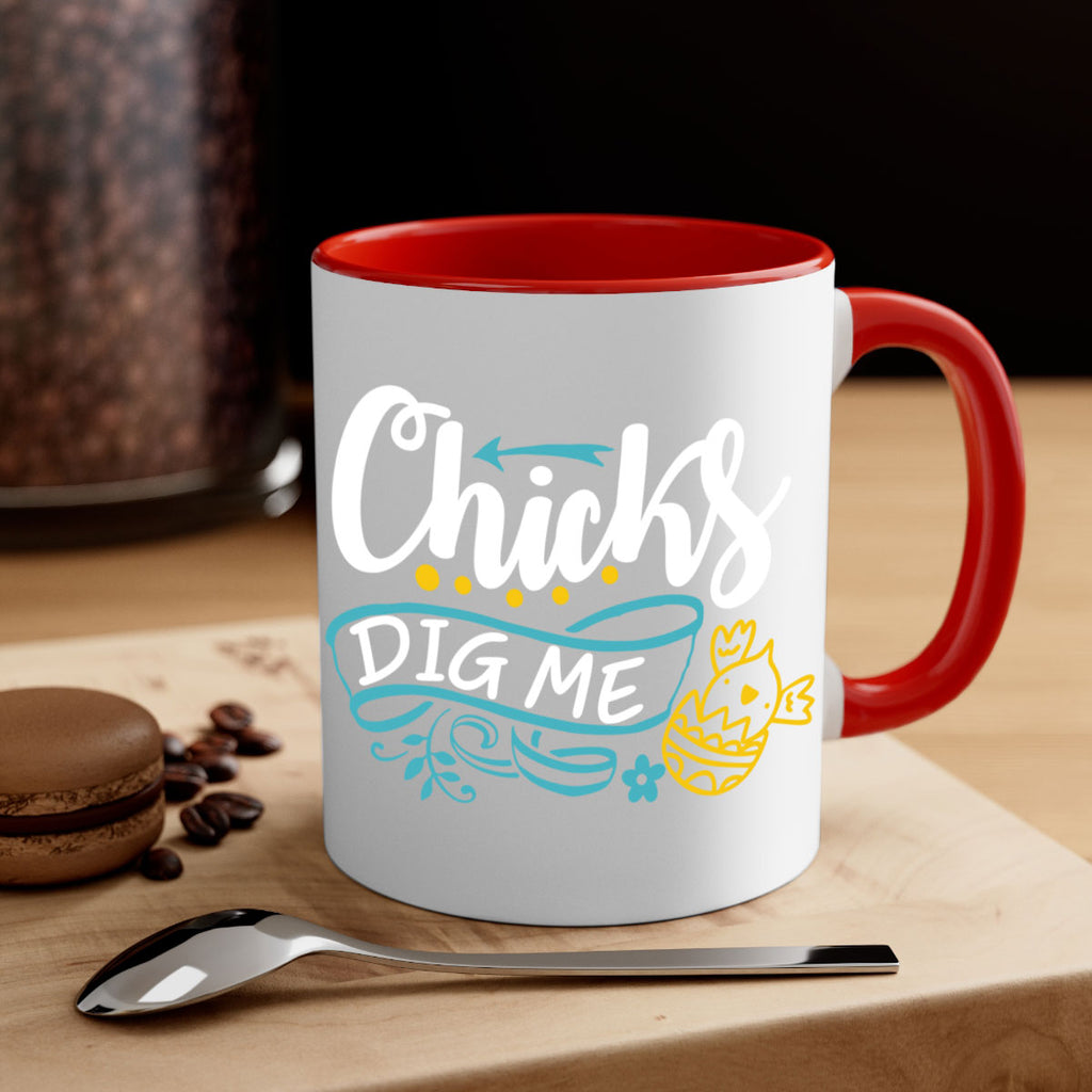 chicks dig me 99#- easter-Mug / Coffee Cup