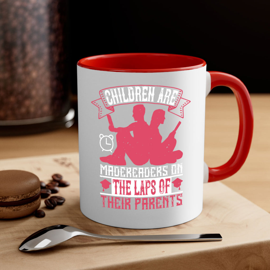 children are made readers on the laps of their parents 73#- Reading - Books-Mug / Coffee Cup