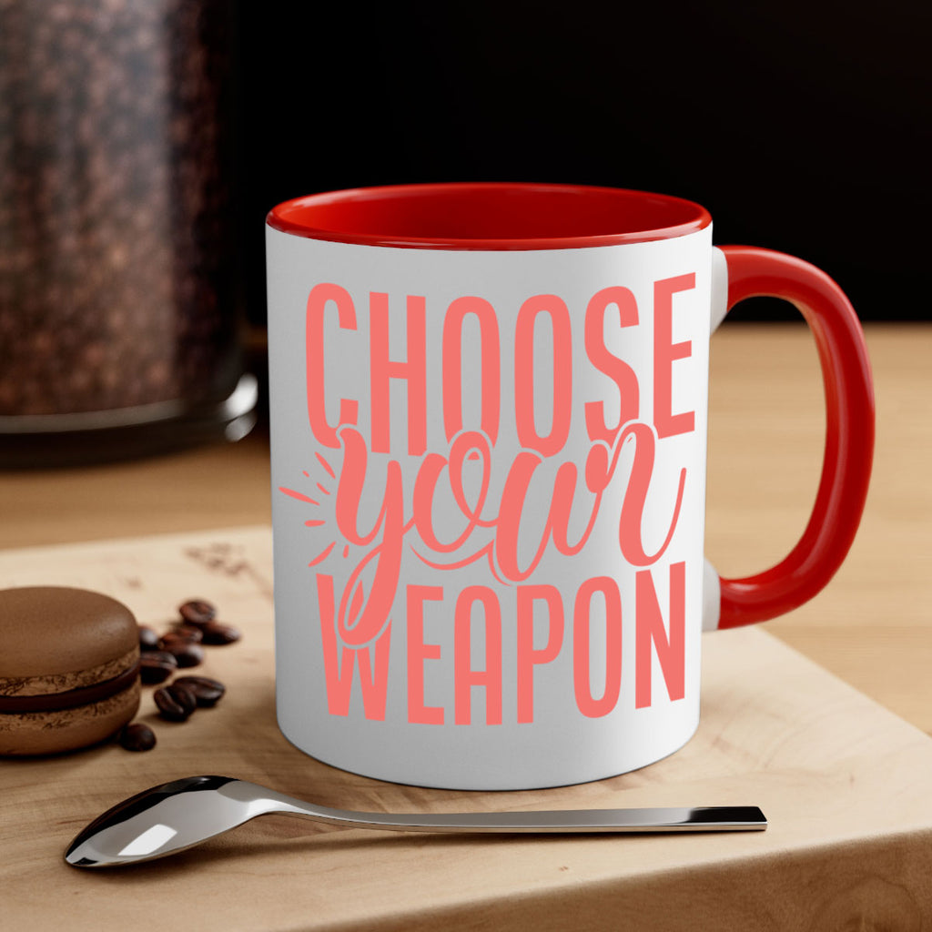 choose your weapon 18#- kitchen-Mug / Coffee Cup