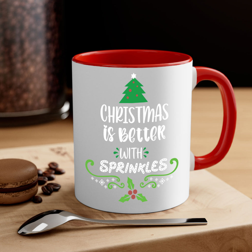 christmas is better with sprinkles style 110#- christmas-Mug / Coffee Cup