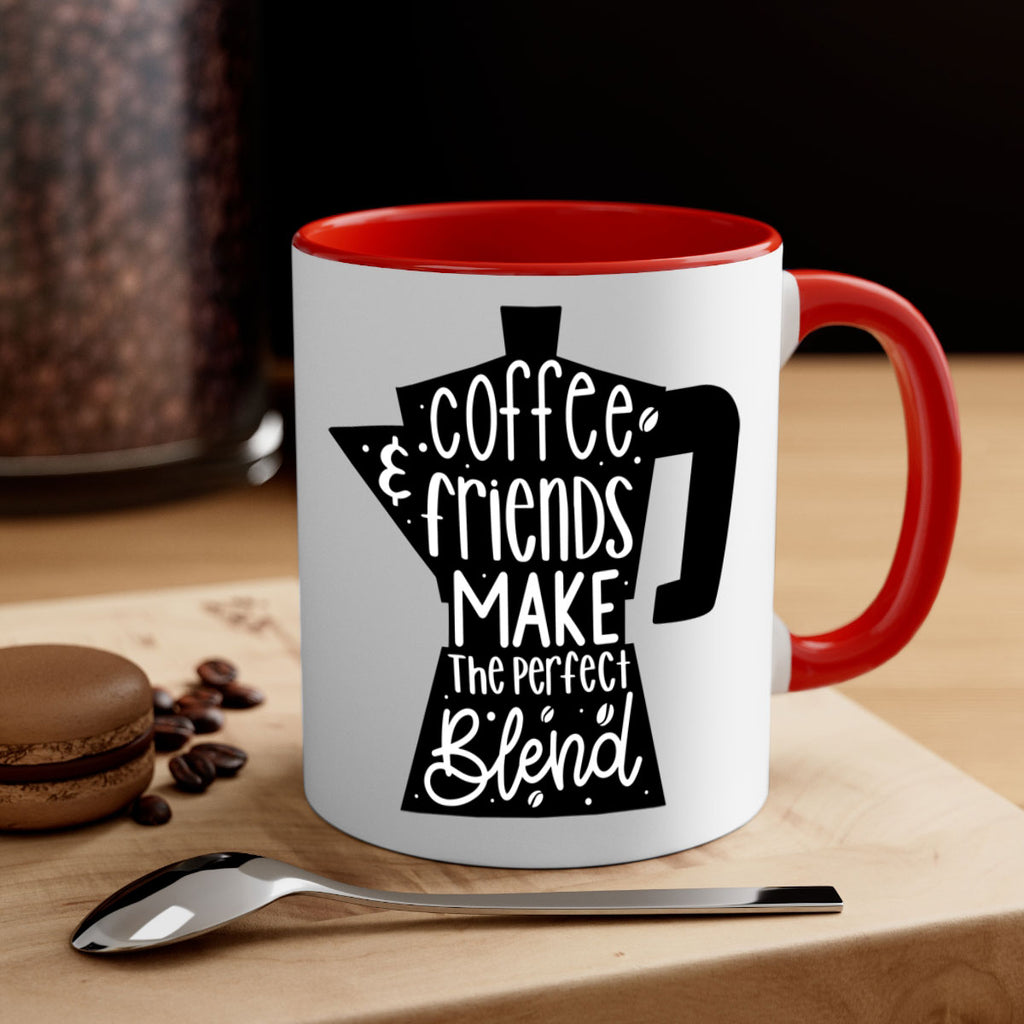 coffee friends make 178#- coffee-Mug / Coffee Cup