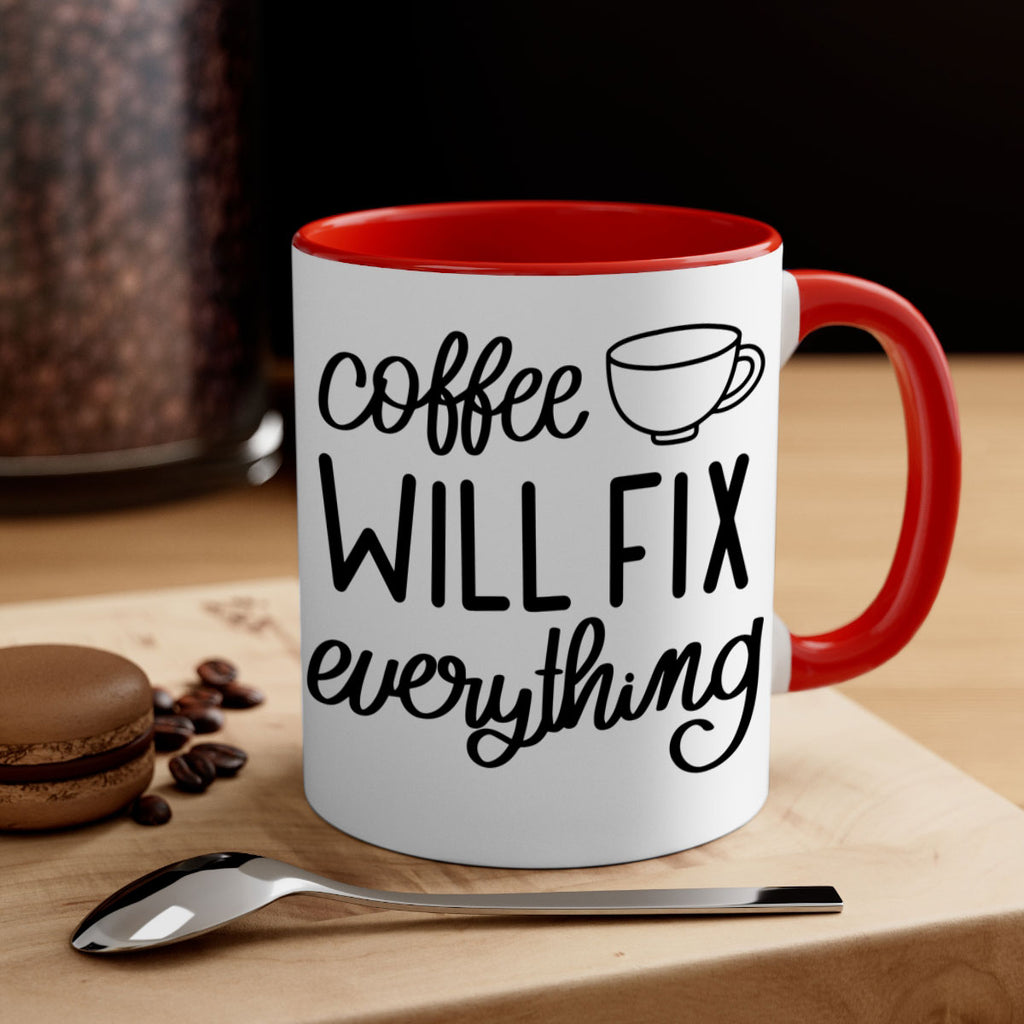 coffee will fix everything 134#- coffee-Mug / Coffee Cup