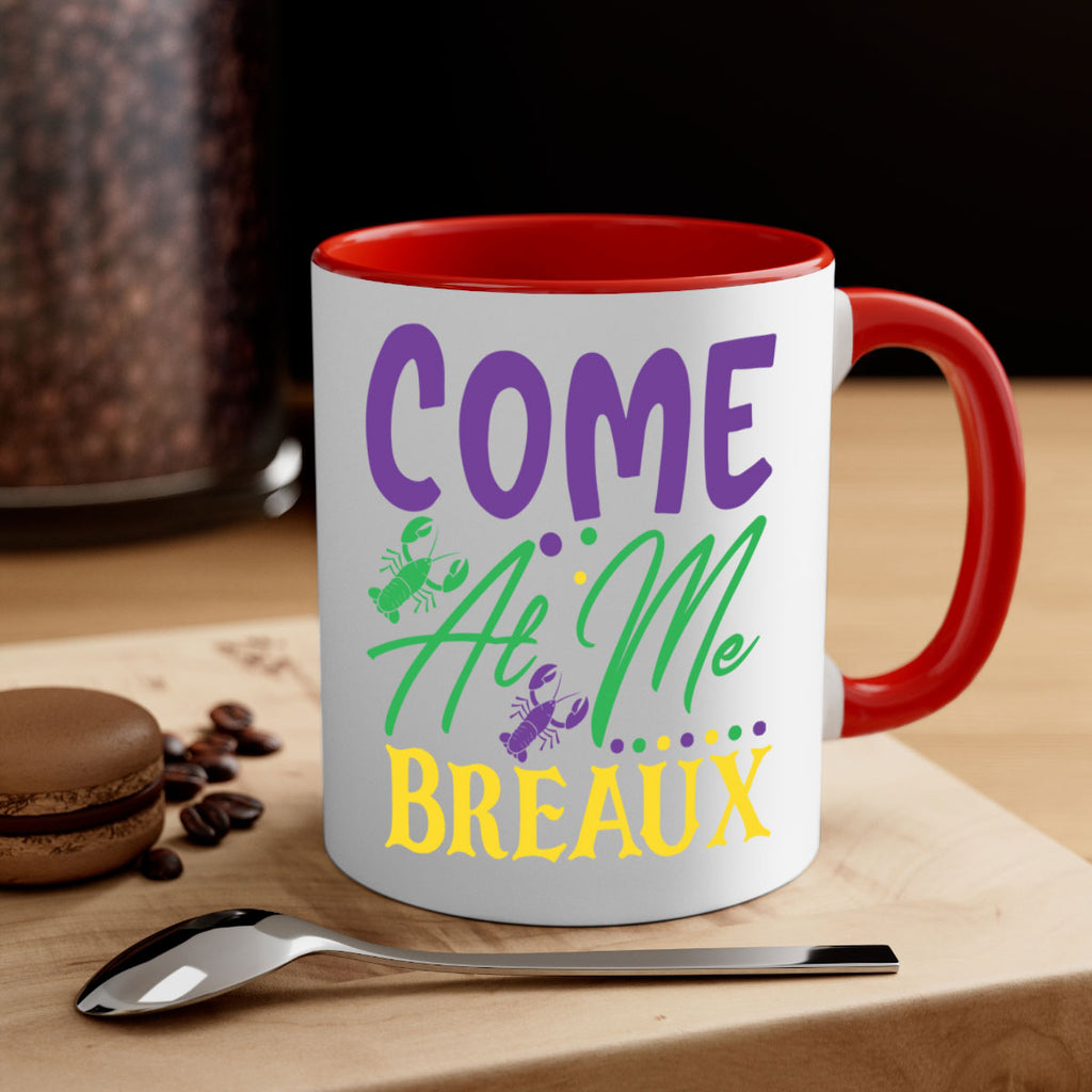 come at me breaux 84#- mardi gras-Mug / Coffee Cup