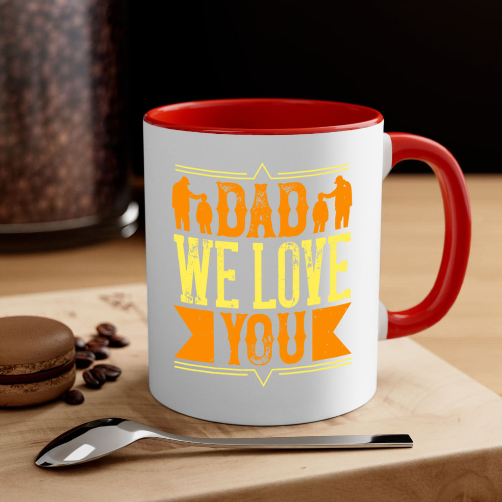 dad we love you 259#- fathers day-Mug / Coffee Cup