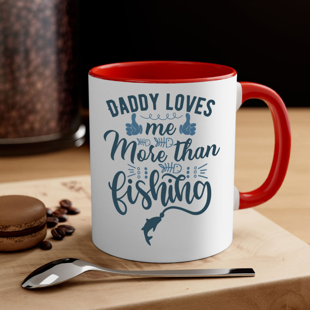 daddy loves me 167#- fishing-Mug / Coffee Cup