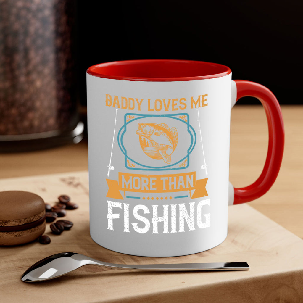 daddy loves me more than fishing 230#- fishing-Mug / Coffee Cup