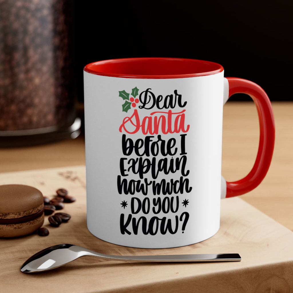 dear santa before i explain how much do you now 164#- christmas-Mug / Coffee Cup