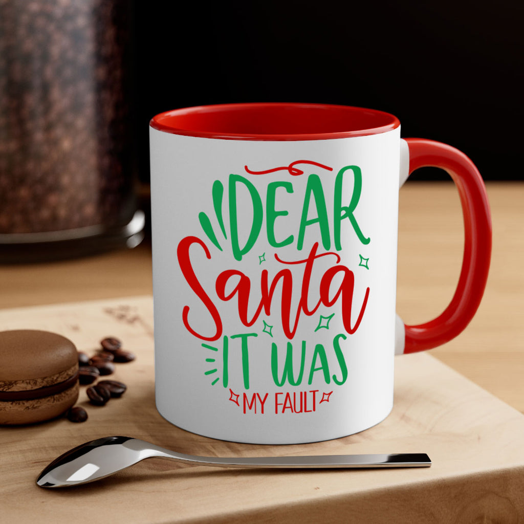 dear santa it was my fault style 168#- christmas-Mug / Coffee Cup