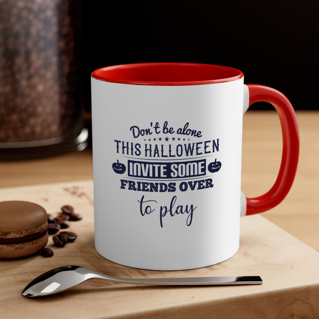 dont be alone this halloween 116#- halloween-Mug / Coffee Cup