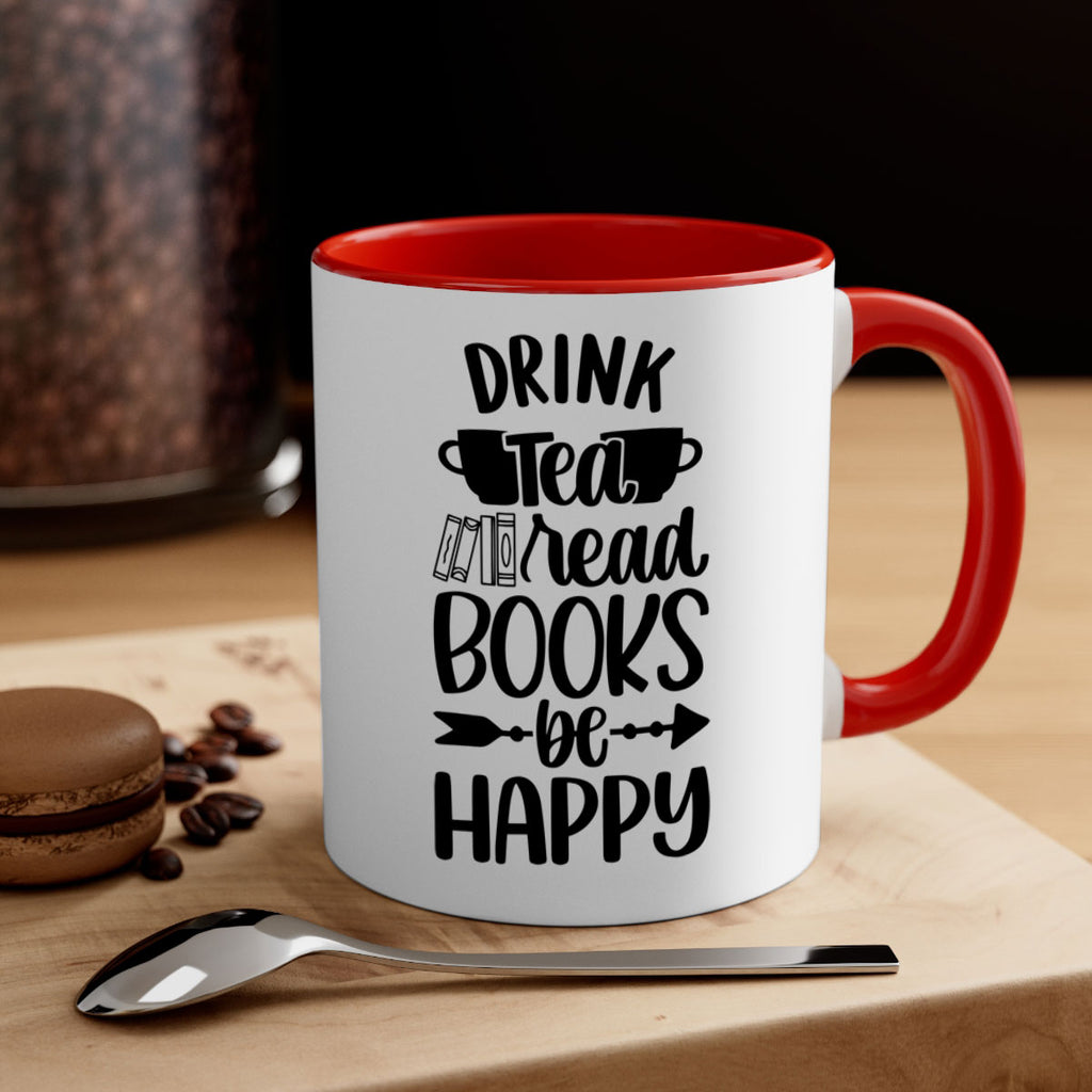 drink tea read books be happy 41#- Reading - Books-Mug / Coffee Cup