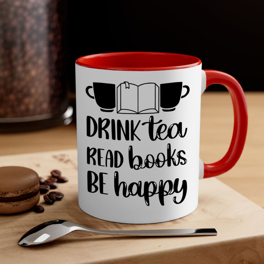 drink tea read books be happy 42#- Reading - Books-Mug / Coffee Cup