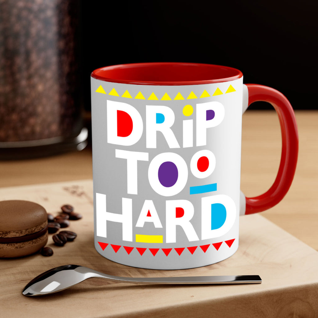 drip too hard 163#- black words - phrases-Mug / Coffee Cup